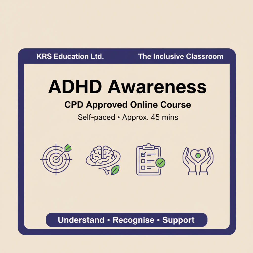 ADHD Awareness (CPD Approved) – Online Course (45 mins)